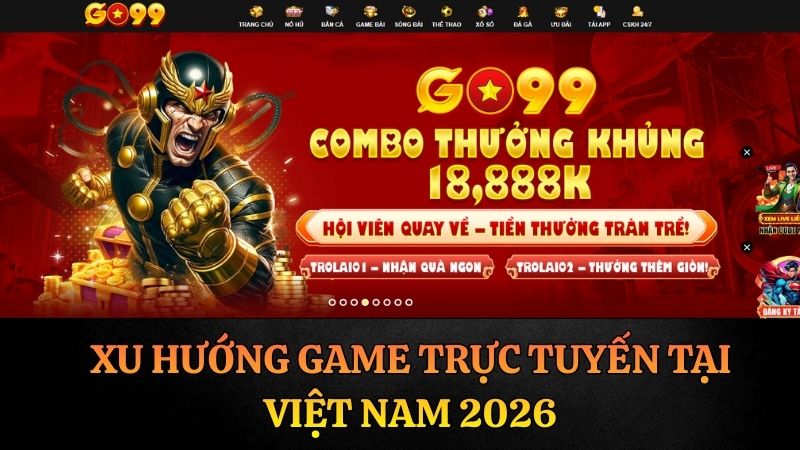 Xu Hướng Game Trực Tuyến Tại Việt Nam 2026